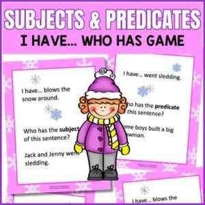 Subjects and Predicates Winter I Have Who Has Game